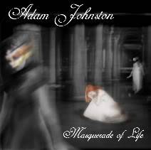 Adam Johnston : Masquerade of Life